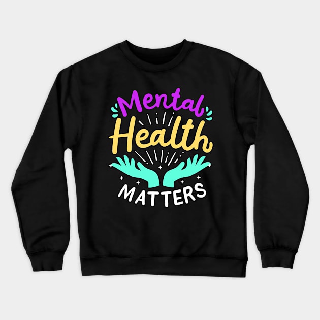 Mental Health Awareness Psychologist Crewneck Sweatshirt by KAWAIITEE